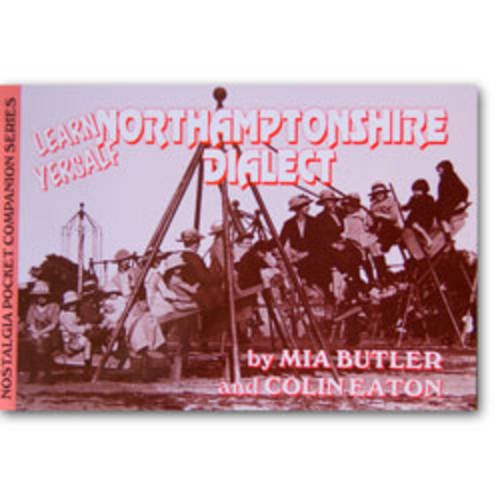 Learn Yersalf Northamptonshire Dialect