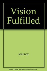 Vision Fulfilled