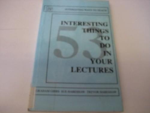 53 Interesting Things to Do in Your Lectures