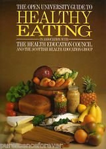 The Open University Guide to Healthy Eating
