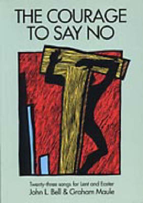 The Courage to Say No
