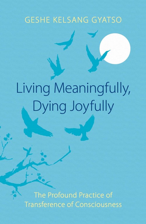 Living Meaningfully, Dying Joyfully