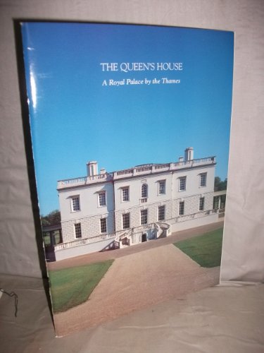 The Queen's House: A royal palace by the Thames