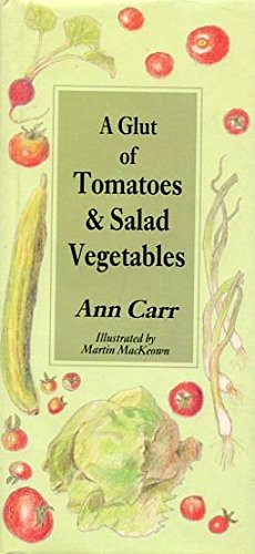 Glut of Tomatoes and Salad Vegetables