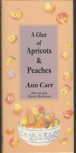 Glut of Apricots and Peaches