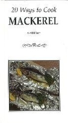 20 Ways to Cook Mackerel