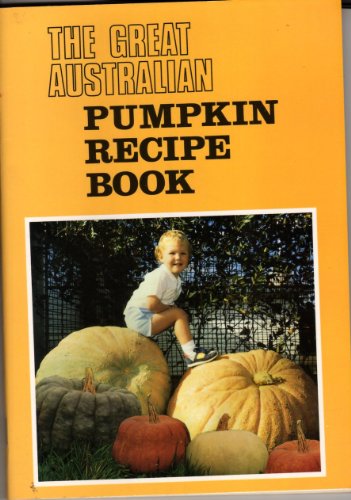 The Australian Pumpkin Recipe Book