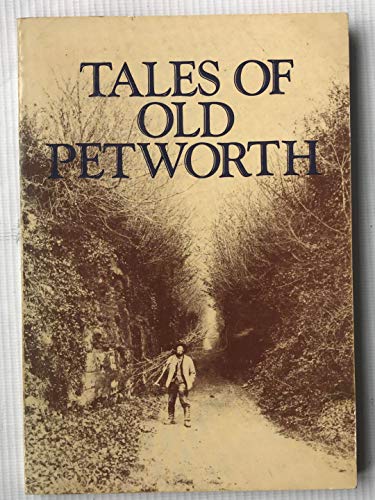Tales of Old Petworth