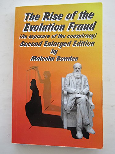 The Rise of the Evolution Fraud (an Exposure of the Conspiracy)