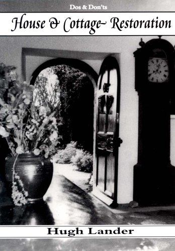 Do's and Don'ts of House and Cottage Restoration