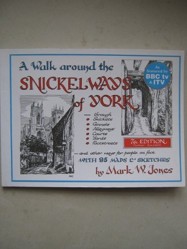 Walk Around the Snickelways of York Pb