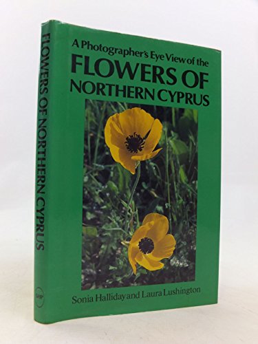 A photographer's eye view of the flowers of Northern Cyprus