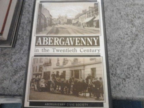 Abergavenny in the Twentieth Century