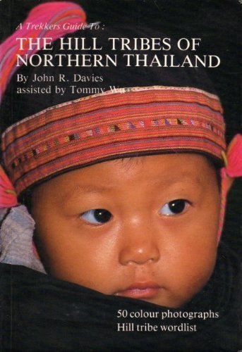 The Hill Tribes of Northern Thailand