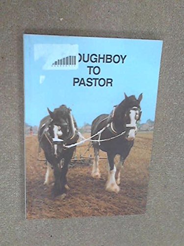 Ploughboy to Pastor