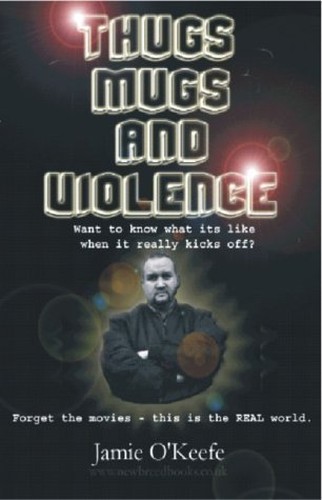Thugs, Mugs and Violence
