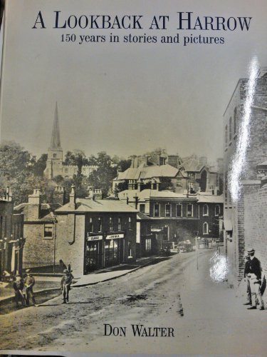 Look Back at Harrow: 150 Years in Stories and Pictures