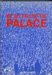 We All Follow the Palace