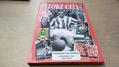 THE ENCYCLOPAEDIA OF STOKE CITY FOOTBALL CLUB 1868 to 1994