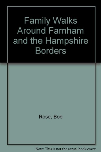 Family Walks Around Farnham and the Hampshire Borders