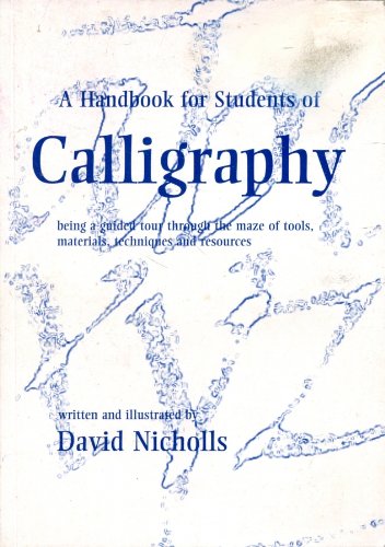 A Handbook For Students Of Calligraphy