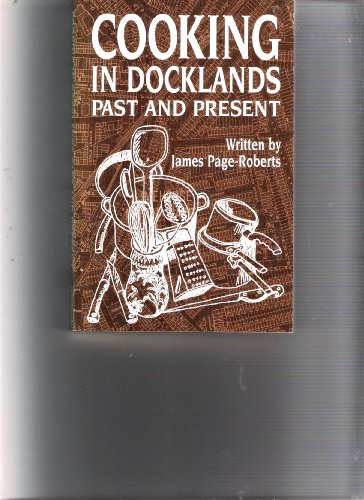 Cooking in Docklands Past and Present