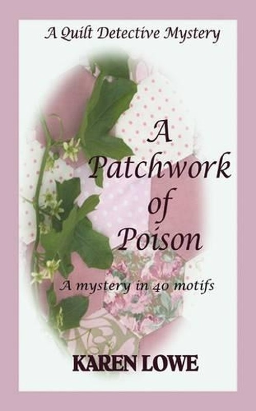 A Quilt Detective Mystery: A Patchwork of Poison