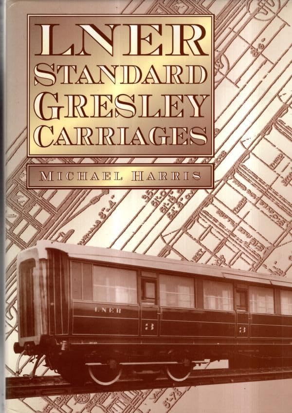 Lner Standard Gresley Carriages