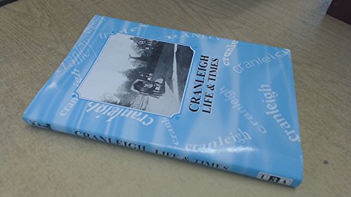 Cranleigh Life and Times