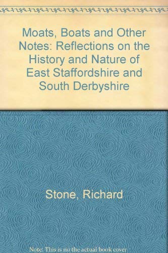 Moats, Boats and Other Notes