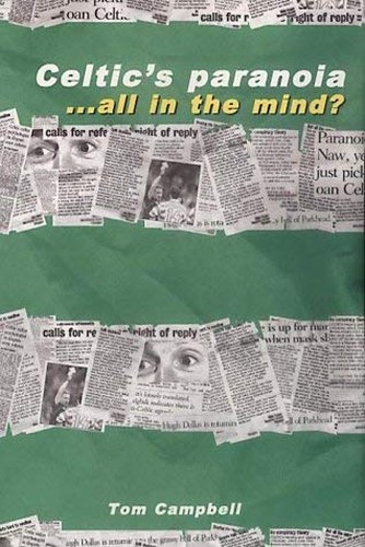 Celtic's Paranoia...All in the Mind?