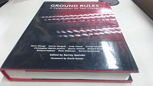 Ground Rules: A Celebration of Test Cricket