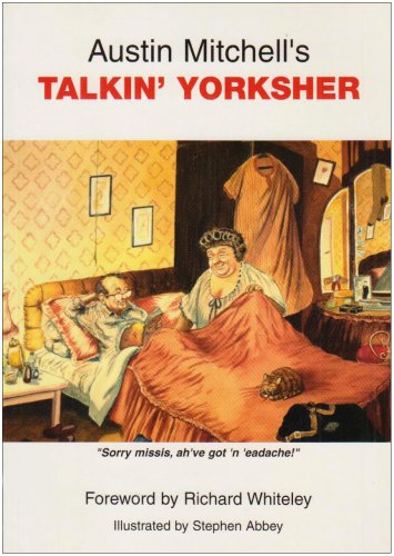 Austin Mitchell's Talkin Yorksher