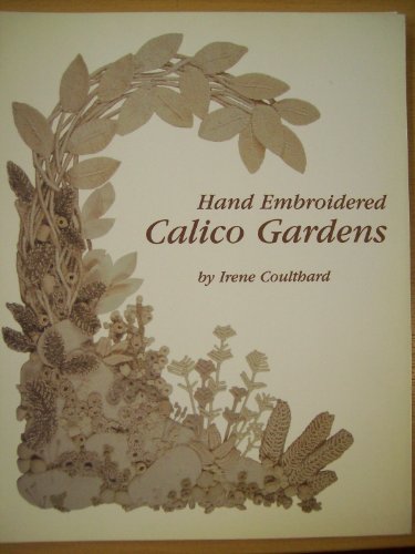 Hand Embroidered Calico Gardens