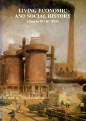 Living Economic and Social History Historians Explain Their Interest in and the Nature of Their Subject