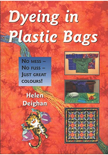 Dyeing in Plastic Bags