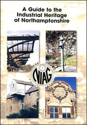 A guide to the industrial heritage of Northamptonshire