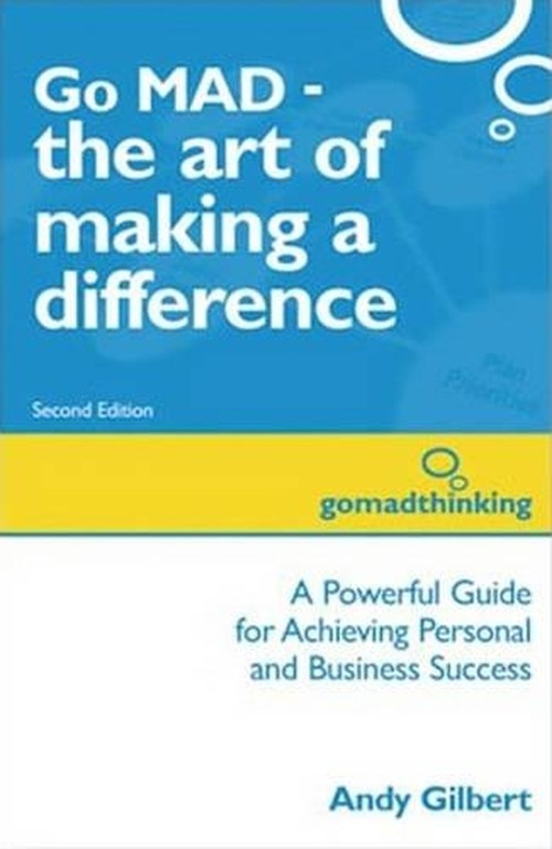Go MAD - The Art of Making a Difference