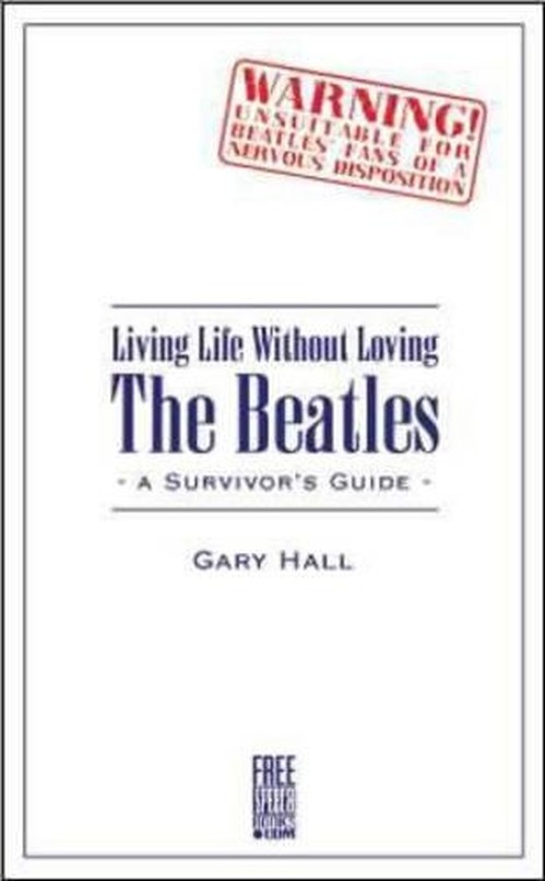 Living Life without Loving the "Beatles"