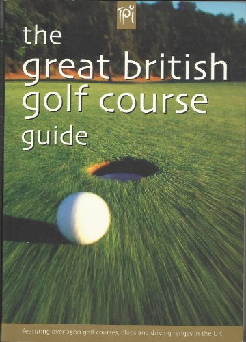 The Great British Golf Course Guide