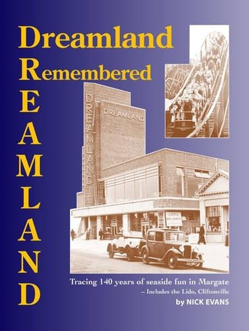 Dreamland Remembered