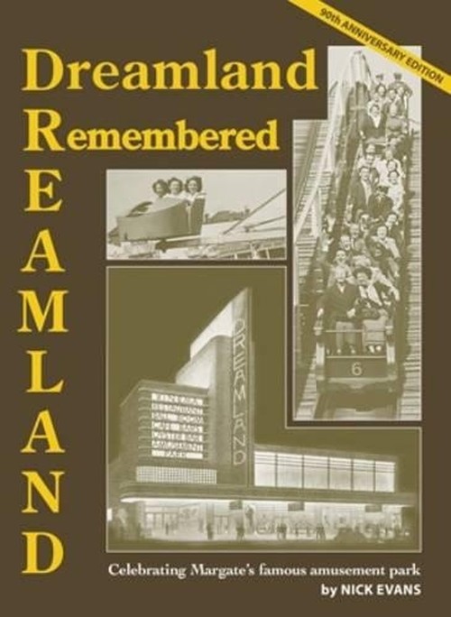 Dreamland Remembered