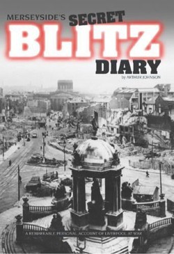 Merseyside's Secret Blitz  Diary