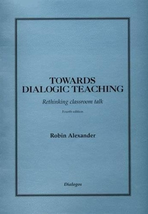 Towards Dialogic Teaching
