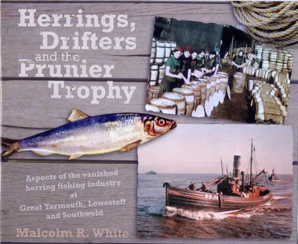Herrings, Drifters and the Prunier Trophy