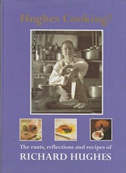 Hughes Cooking? The rants, reflections and recipes of Richard Hughes