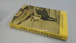 Only Angels Have Wings?