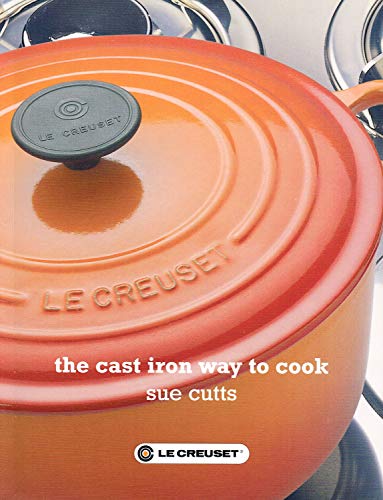 The Cast Iron Way to Cook