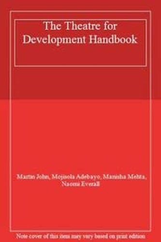 The Theatre for Development Handbook