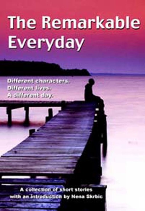 The Remarkable Everyday